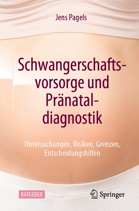 Schwangerschaftsvorsorge und Pränataldiagnostik - Jens Pagels