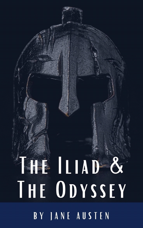 The Iliad & The Odyssey -  Homer, Classics HQ