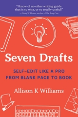 SEVEN DRAFTS -  Allison K Williams