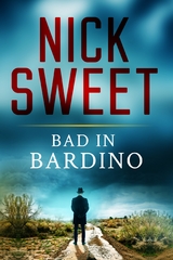 Bad in Bardino - Nick Sweet