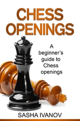 Chess Openings -  Sasha Ivanov