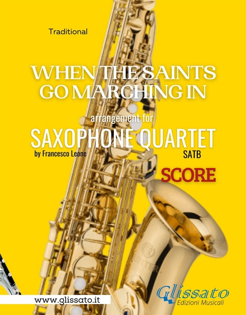 When The Saints Go Marching In - Sax Quartet (score) - a cura di Francesco Leone, Gospel traditional