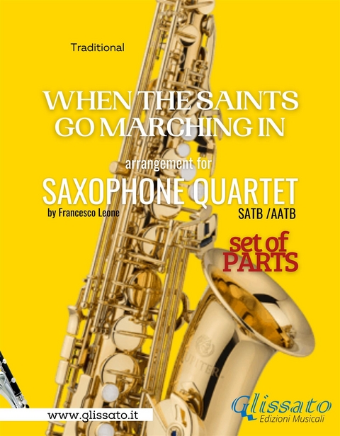 When The Saints Go Marching In - Sax Quartet (parts) - a cura di Francesco Leone, Gospel traditional