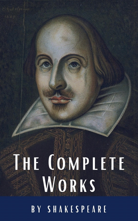 The Complete Works of Shakespeare - William Shakespeare, Classics HQ