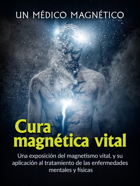 Cura magnética vital (Traducido) - magnético Un médico