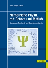 Numerische Physik mit Octave und Matlab - Hans Jürgen Korsch