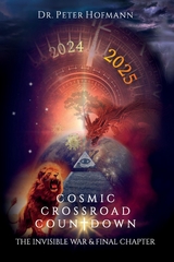 Cosmic Crossroad Countdown -  Dr. Peter Hofmann