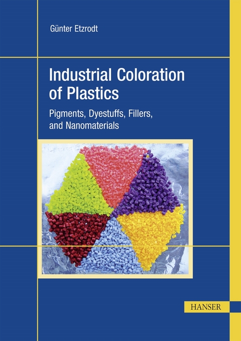 Industrial Coloration of Plastics - Günter Etzrodt