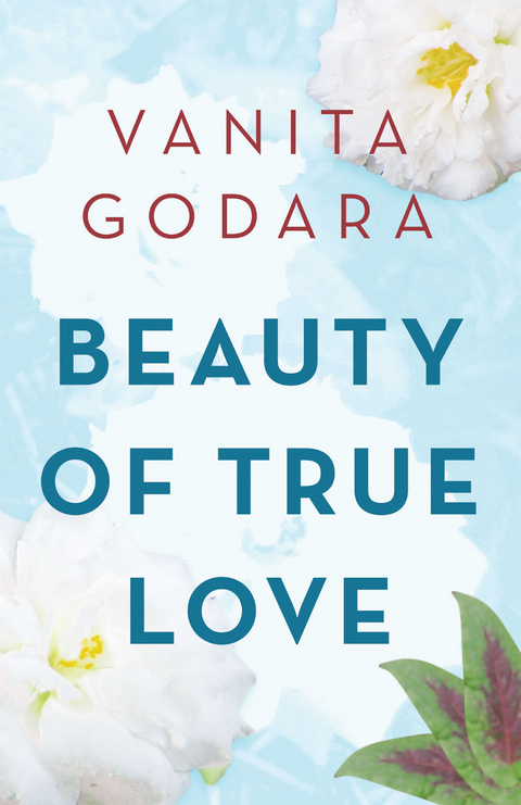 Beauty of True Love -  Vanita Godara