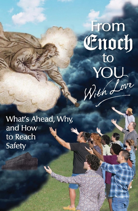 From Enoch to You With Love -  Joye Knauf Alit