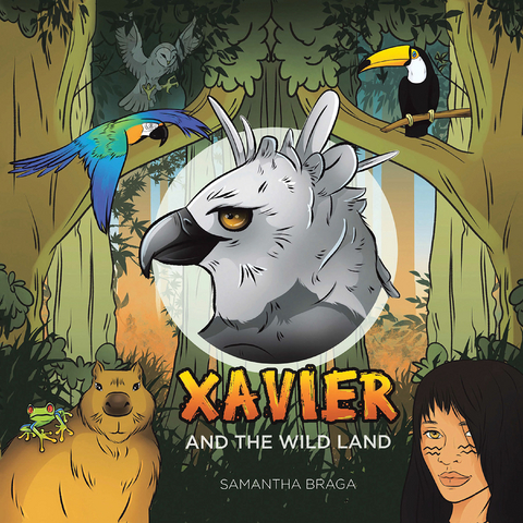 Xavier and the Wild Land - Samantha Braga