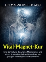Vital-Magnet-Kur (Übersetzt) - Arzt Ein magnetischer