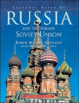 Cultural Atlas of Russia and the Former Soviet Union - Milner-Gulland, Robin; Dejevsky, Nikolai