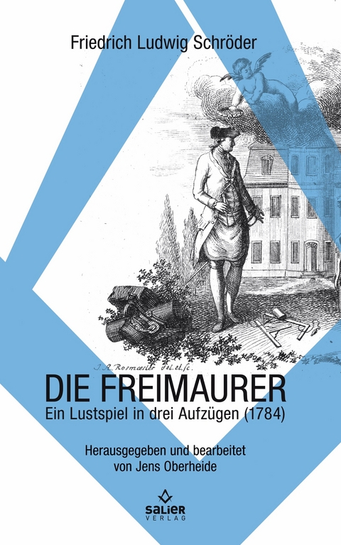 Die Freimaurer - Friedrich Ludwig Schröder