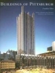 The Buildings of Pittsburgh - Franklin K. Toker; Karen Kingsley