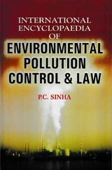 International Encyclopaedia of Environmental Pollution Control and Law -  P. C. Sinha