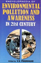 Encyclopaedia of Environmental Pollution and Awareness in 21st Century (Wildlife and Applicable Laws) -  V. K. Prabhakar