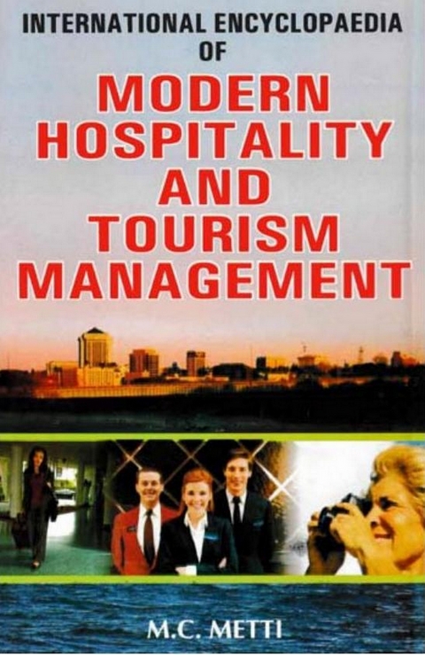 International Encyclopaedia of Modern Hospitality and Tourism Management (Advertising and Hotel Management) -  M. C. Metti