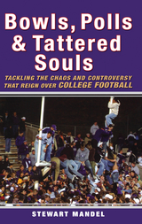 Bowls, Polls, and Tattered Souls -  Stewart Mandel