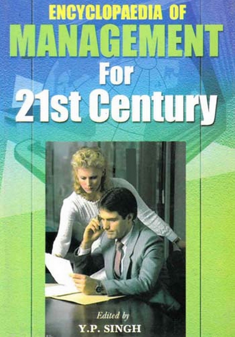 Encyclopaedia  of Management For 21st Century Volume-35 (Effective Project Management) -  Y.P.Singh