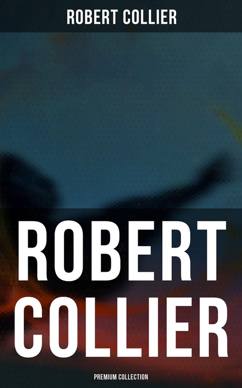 ROBERT COLLIER - Premium Collection - Robert Collier