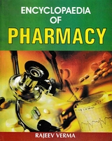 Encyclopaedia of Pharmacy -  Rajeev Verma