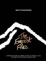 Everest Files -  Matt Dickinson