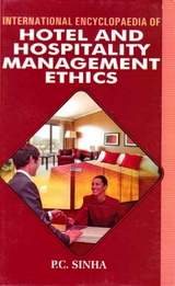 International Encyclopaedia of Hotel And Hospitality Management Ethics -  P. C. Sinha