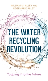 Water Recycling Revolution -  Rosemarie Alley,  William M. Alley