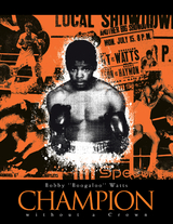 Champion Without a Crown -  Bobby Watts