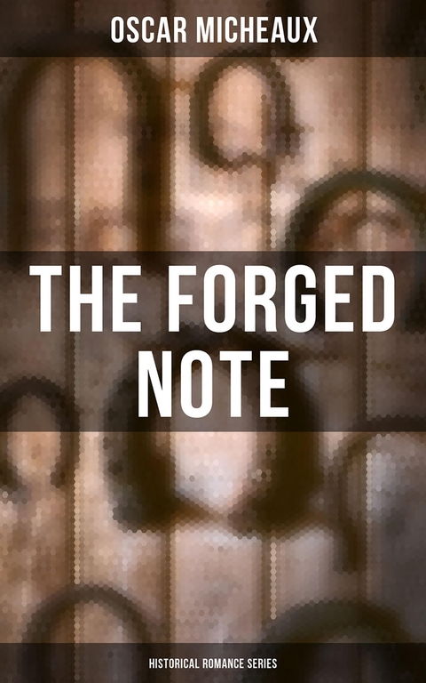 The Forged Note (Historical Romance Series) - Oscar Micheaux