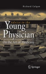 Advice to the Young Physician - Richard Colgan