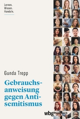 Gebrauchsanweisung gegen Antisemitismus -  Gunda Trepp