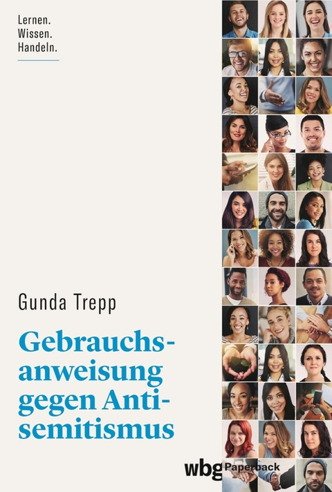 Gebrauchsanweisung gegen Antisemitismus -  Gunda Trepp