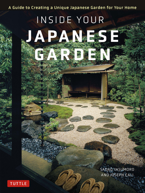 Inside Your Japanese Garden -  Joseph Cali,  Sadao Yasumoro