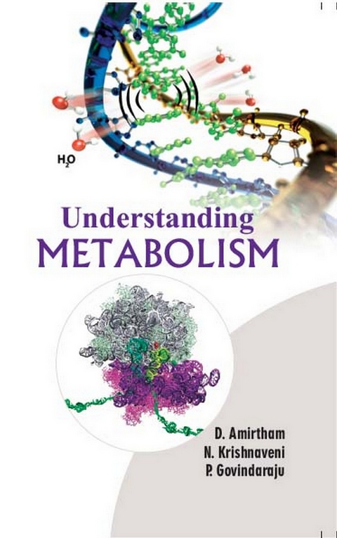 Understanding Metabolism -  D. Amirtham,  N. Krishnaveni