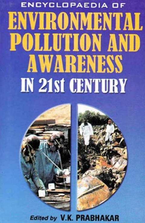 Encyclopaedia of Environmental Pollution and Awareness in 21st Century (Laws on Forests) -  V. K. Prabhakar