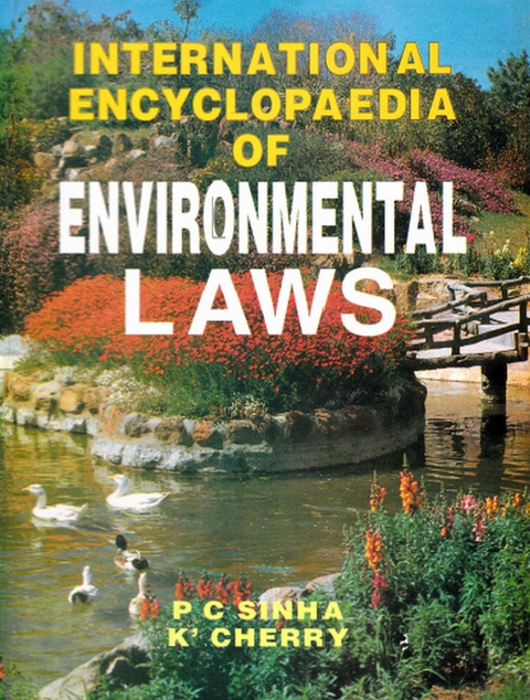 International Encyclopaedia of Environmental Laws (Wildlife) -  Dr. K'cherry,  Dr. P. C. Sinha