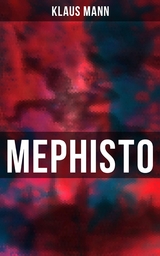MEPHISTO - Klaus Mann
