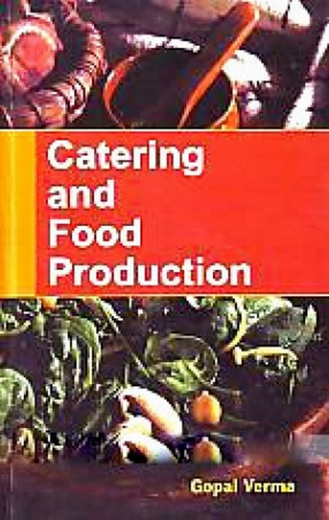 Catering And Food Production -  Gopal Verma