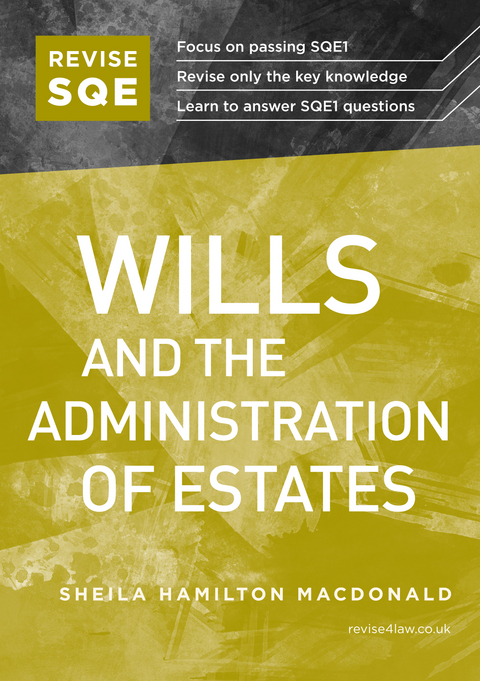 Revise SQE Wills and the Administration of Estates - Sheila Hamilton MacDonald