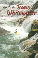 Texas Whitewater - Daniel, Steve