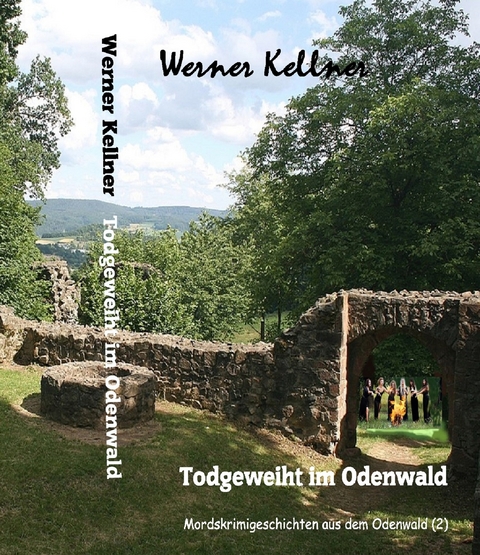 Todgeweiht im Odenwald - Werner Kellner
