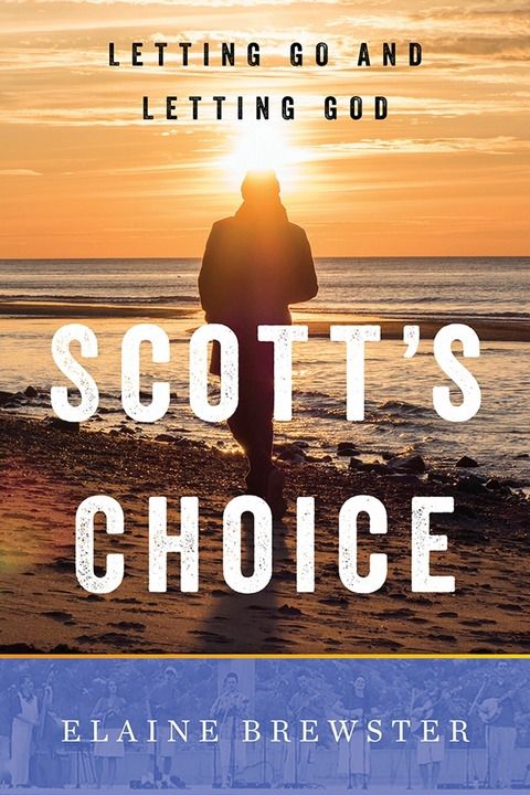 Scott's Choice -  Elaine Brewster