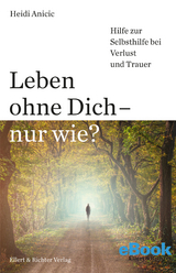 Leben ohne Dich - nur wie? - Heidi Anicic