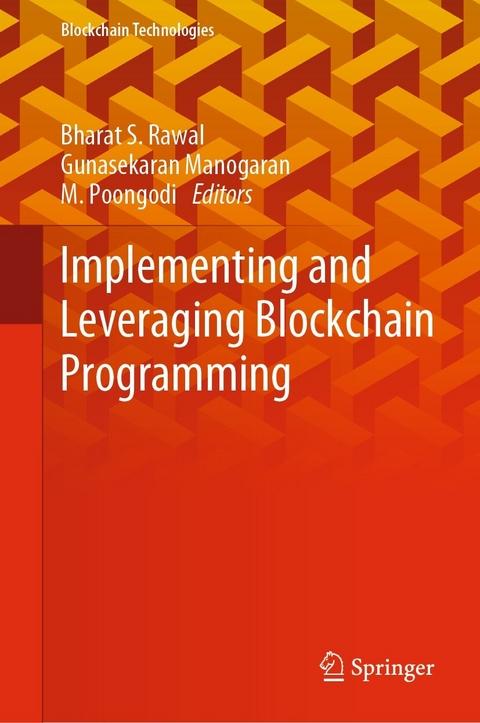 Implementing and Leveraging Blockchain Programming - 
