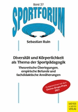 Diversität und Körperlichkeit als Thema der Sportpädagogik - Sebastian Ruin