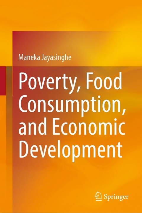 Poverty, Food Consumption, and Economic Development -  Maneka Jayasinghe