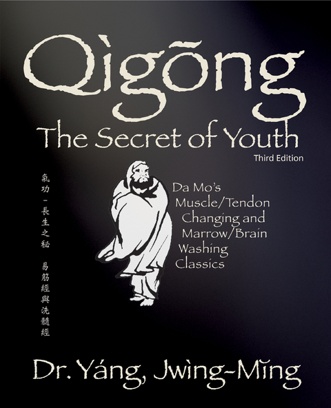 Qigong Secret of Youth 3rd. ed. - Jwing-Ming Yang