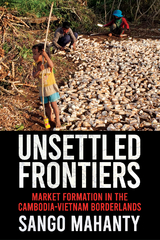 Unsettled Frontiers - Sango Mahanty
